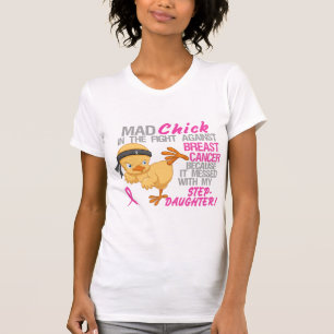Tokig chick röra med bröstcancer för Stepdaught Tee Shirt