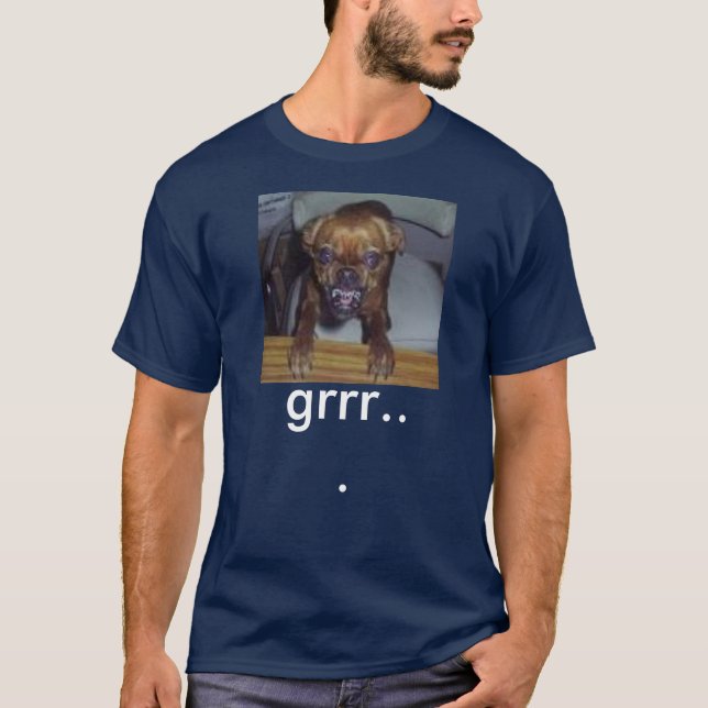 tokig hund, grrr… t-shirt (Framsida)