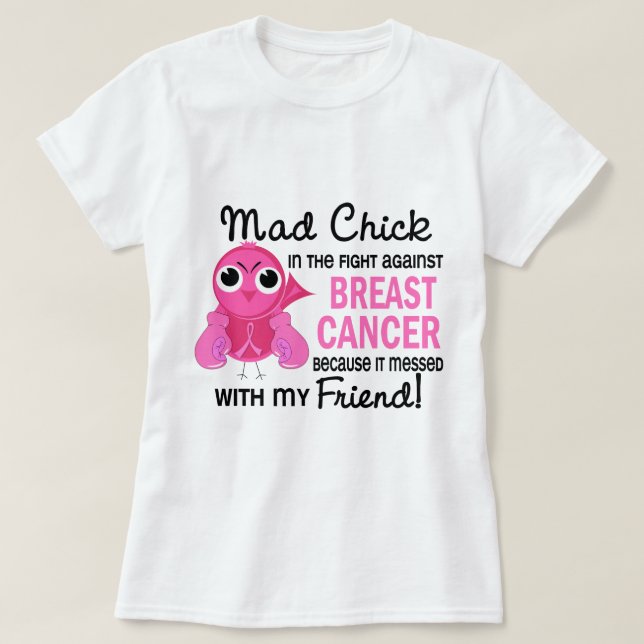 Tokig vänbröstcancer för chick 2 t shirt (Design framsida)