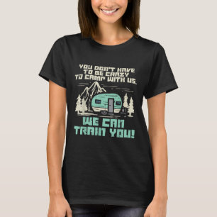 Tokiga läger med oss rolig camping skåpbil husbil  t shirt