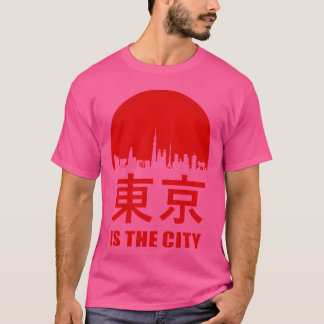 Tokyo är stadens vän t shirt