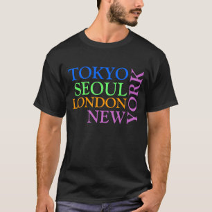 Tokyo Seoul London New York T skjorta Tee Shirt