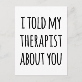 Told My Therapist Funny Citote Vykort