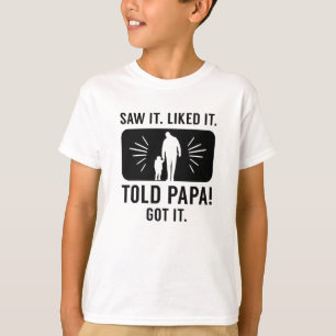 Told Pappa T Shirt