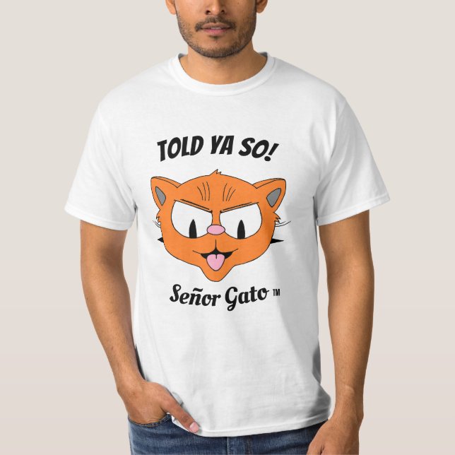Told Ya So! Sarcastic Funny Tecknad Brat cat T Shirt (Framsida)