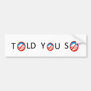 Told You So Anti-Obama dekal