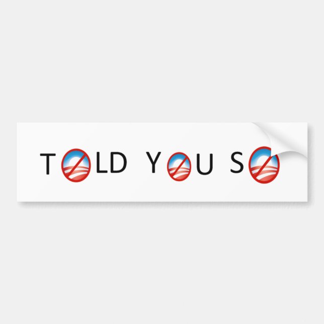 Told You So Anti-Obama dekal (Framsidan)