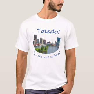 Toledo! Ehh är den inte så dåligan T-shirt