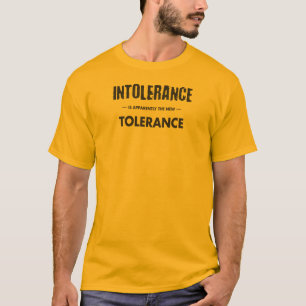 Tolerans är uppenbarligen den nya toleransen t shirt