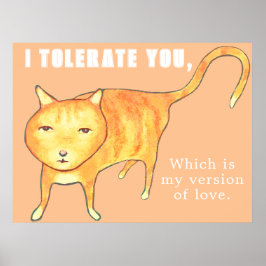 Tolerant Apatisk Orange Katt Poster