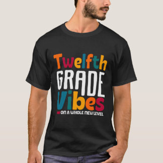 Tolfte Klass Vibes Vintage 1:a dagen Skolteamet 12 T Shirt