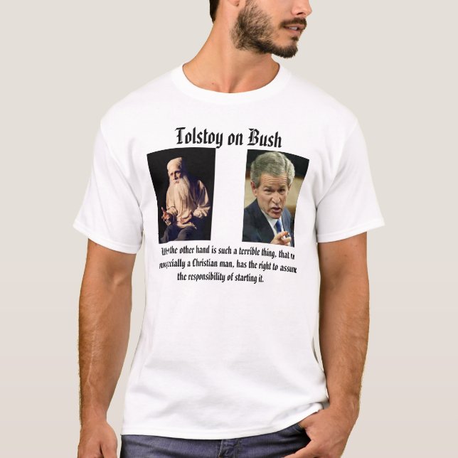 Tolstoy bush_points, kriger är å andra sidan… tee shirt (Framsida)