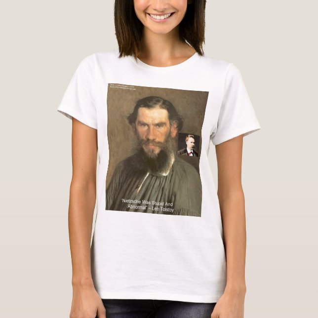 Tolstoy ’Nietzsche = Stupid’ Quote Gifts Tees Etc Tee Shirt (Framsida)