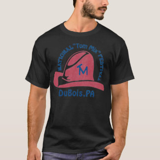 Tom Mix Festival - DuBois, PA T Shirt