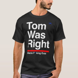 Tom var det Höger Utomjordingar T Shirt