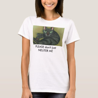 Tom vild cat_Text knäppas, PLEASE gör inte precis… T-shirt