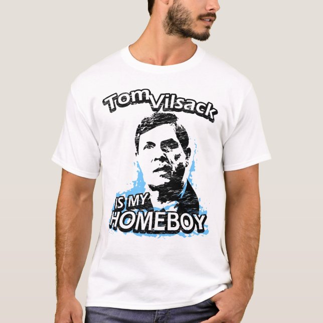 Tom Vilsack är min homeboy Tee (Framsida)