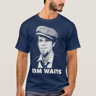 Tom Waits 2 T Shirt