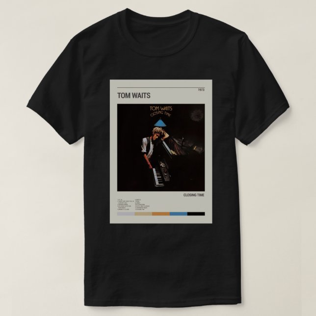 TOM WAITS band CLOSING TIME album TOM Cover TOM WA T Shirt (Design framsida)