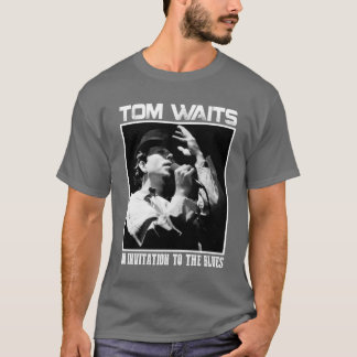 Tom Waits inbjudan till bluesvännen T Shirt