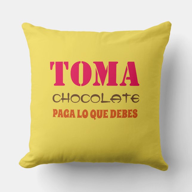 Toma Choklad PAGA LO QUE DEBES Kudde (Framsida)