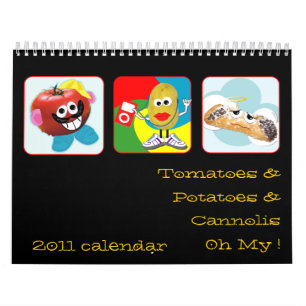 '' tomater, potatisar & rolig kalender för cannoli