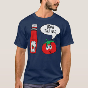 Tomater Vegetable Vegans Gardeners Bro är att du T Shirt