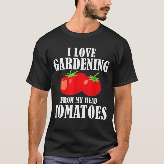 Tomato Gardener Pun Vegetable Outdoor Horticulture T Shirt (Framsida)