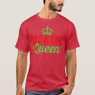 Tomato Queen Red Tomates Planter Farmers T Shirt