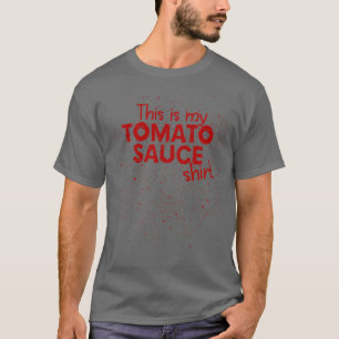 Tomato Sauce Tomato Stains Funny T Shirt