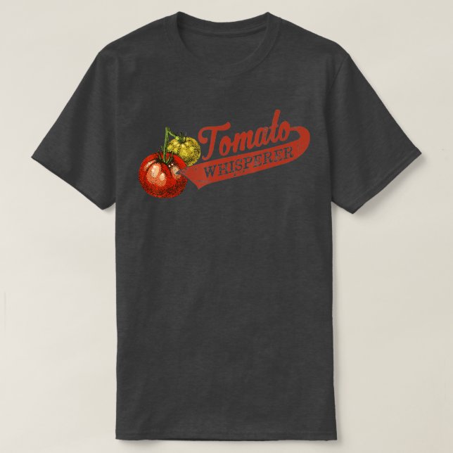 Tomato Whisperer for  Enthusiast TShirt T Shirt (Design framsida)