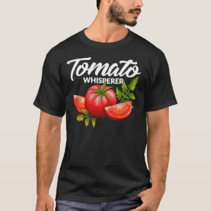 Tomato Whisperer  Tending Garden Farm T Shirt