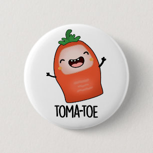 Tomatoe Funny Tomato Pun Knapp