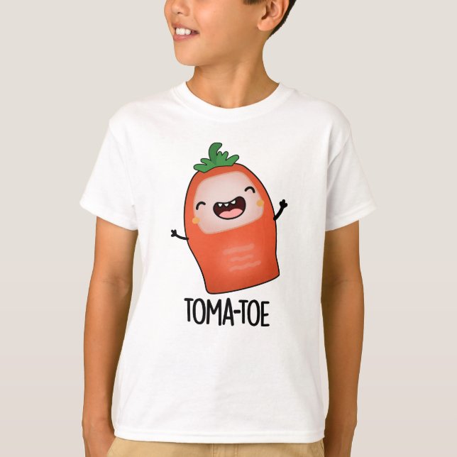 Tomatoe Funny Tomato Pun T Shirt (Framsida)