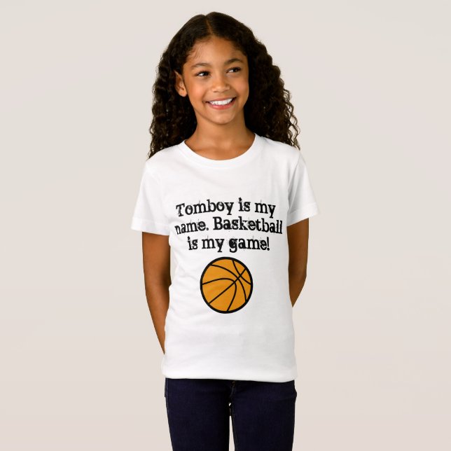 Tomboyen är mitt namn. Basket är min lek! Tee Shirt (Hel framsida)