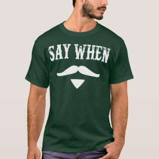 Tombstone-citat Säg när familj T Shirt