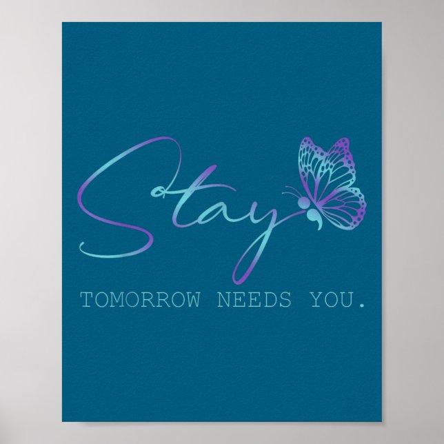 Tommorow Needs You Stay Suicide Prevention Awarene Poster (Framsidan)
