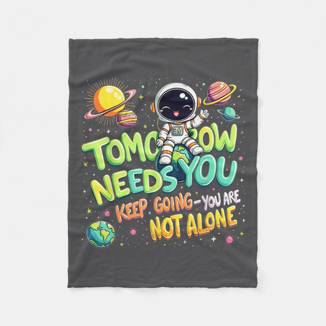 Tomorrow Needs You Motivational Space Astronaut Gr Fleecefilt (Framsidan)