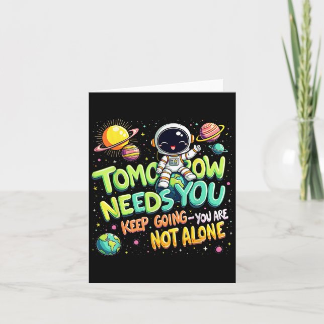 Tomorrow Needs You Motivational Space Astronaut Gr Kort (Framsida)