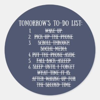 Tomorrow's To-Do List Runt Klistermärke