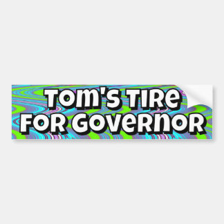 Tom's Tire for Governor (joke) Bildekal