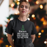 Tomt Kredit-kort under Träd jultext T Shirt<br><div class="desc">Kära tomten,  Lämna ditt Kredit-kort under Träd-julen. Festive humor citat i vit typografi med enkel grönt träd motif.</div>