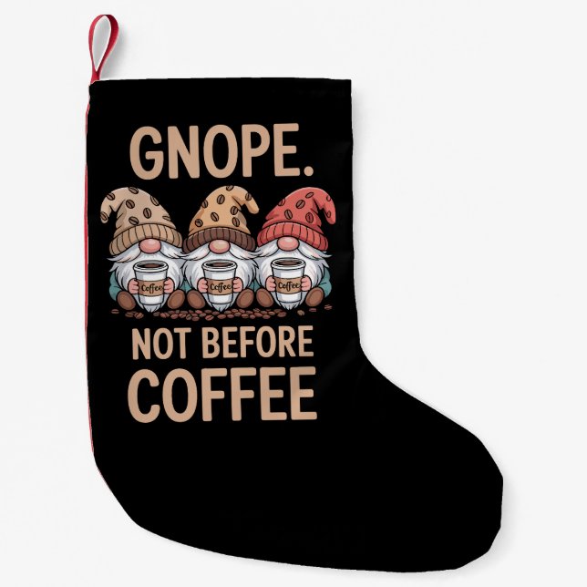 Tomtar Inte Förrän Kaffe Tre Tomtar Cafein  Liten Julstrumpa (Framsidan)