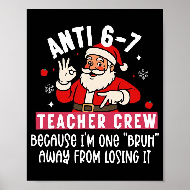 Tomte Anti 6 7 Lärare Besättning Nr 67 Meme Jul  Poster (Framsidan)