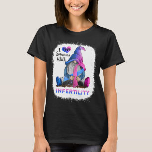 Tomte Jag älskar någon med infertilitet T Shirt