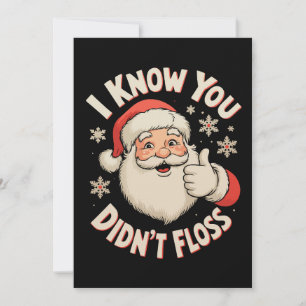 Tomte jag vet att du inte flossade tandläkare jul julkort