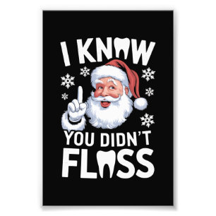 Tomte jag vet att du inte flossade Tandläkare Tand Fototryck