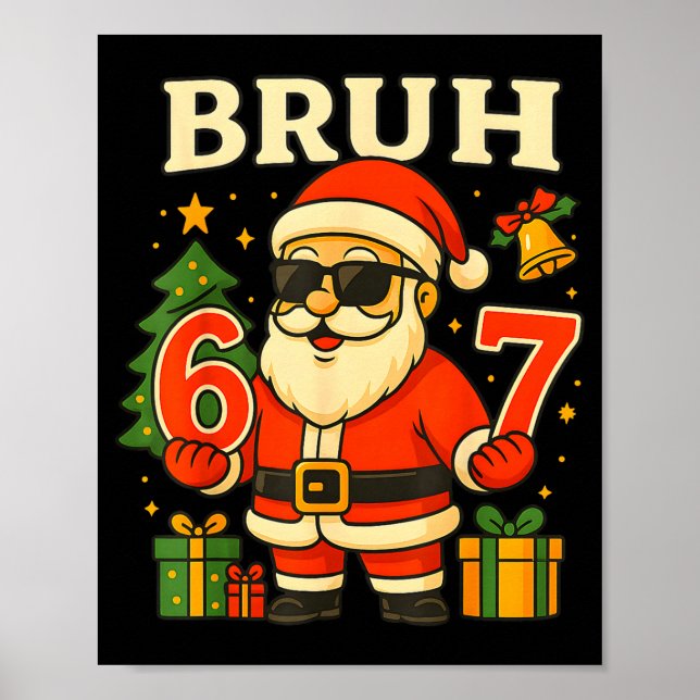 Tomte säger 67 Bruh Tomte Roliga Pyjamas 67 Meme J Poster (Framsidan)