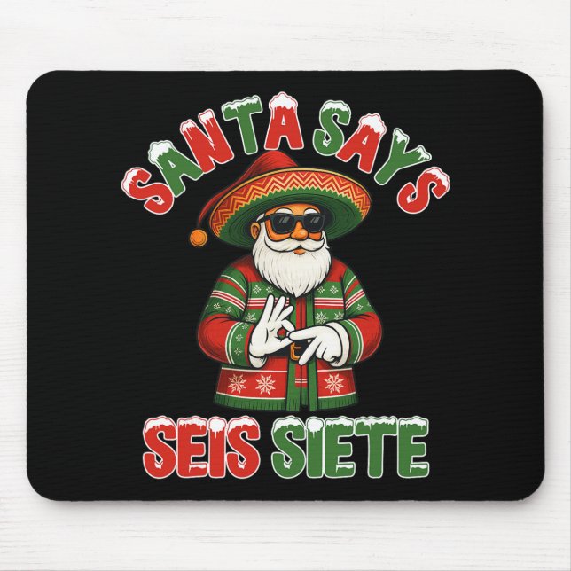 Tomte säger Seis Siete 6 7 Meme jul mexikansk S Musmatta (Framsidan)