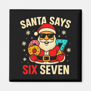 Tomte säger sex sju rolig 67 meme jul pojkar  magnet